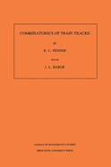 Combinatorics of Train Tracks. (Am-125), Volume 125