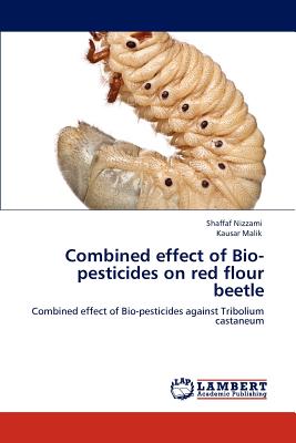 Combined Effect of Bio-Pesticides on Red Flour Beetle - Nizzami, Shaffaf, and Malik, Kausar