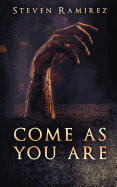Come as You Are: A Short Novel and Nine Stories