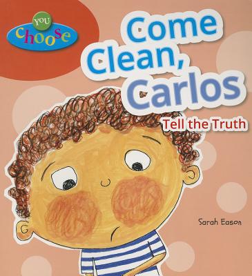 Come Clean, Carlos - Eason, Sarah