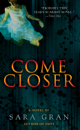 Come Closer - Gran, Sara