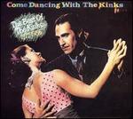Come Dancing with the Kinks: The Best of the Kinks 1977-1986 [Koch 2004]
