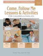 Come, Follow Me Lessons & Activities for Children & Families: Doctrine and Covenants: April 2025