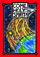 Come, Holy Spirit - Liturgy Training Publications (Creator)