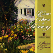 Come Home to Harmony - Hoffman, Sharon