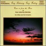 Come in from the Rain - Eric Miller & His Orchestra