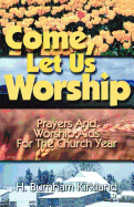 Come Let Us Worship