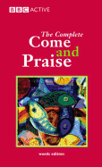 COME & PRAISE, THE COMPLETE - WORDS