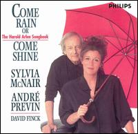 Come Rain or Come Shine: The Harold Arlen Songbook - Sylvia McNair/Andre Previn