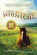Come Running When I Call