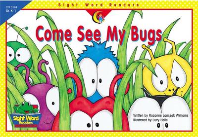 Come See My Bugs - Williams, Rozanne Lanczak