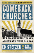 Comeback Churches: How 300 Churches Turned Around and Yours Can, Too