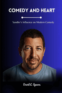 Comedy and Heart: Sandler's Influence on Modern Comedy