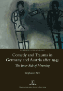 Comedy and Trauma in Germany and Austria After 1945: The Inner Side of Mourning