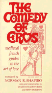 Comedy of Eros: Medieval French Guides to the Art of Love