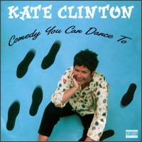 Comedy You Can Dance To - Kate Clinton