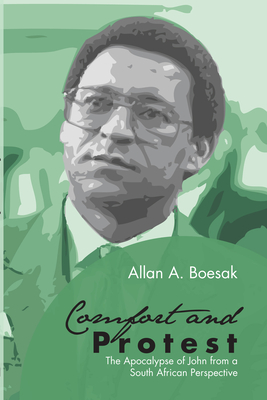 Comfort and Protest - Boesak, Allan Aubrey