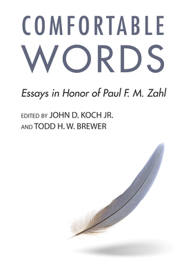 Comfortable Words - Koch, John D (Editor), and Brewer, Todd H W (Editor)