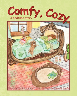 Comfy, Cozy: A Bedtime Story - Lenihan, Kelly