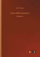 Comic Bible Sketches: Volume 1