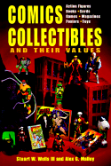 Comic Collectibles and Their Values - Malloy, Alex G., and Wells, Stuart W.