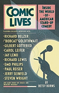 Comic Lives: Inside the World of American Stand-Up Comedy