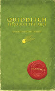 Comic Relief : Quidditch through the ages - Rowling, J. K., and Whisp, Kennilworthy