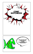 Comic Sketchbook: Draw Your Own Comics