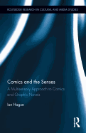 Comics and the Senses: A Multisensory Approach to Comics and Graphic Novels
