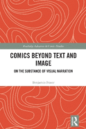 Comics Beyond Text and Image: On the Substance of Visual Narration