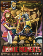 Comics Bible Heroic Moments Vol. 1: Coloring Book