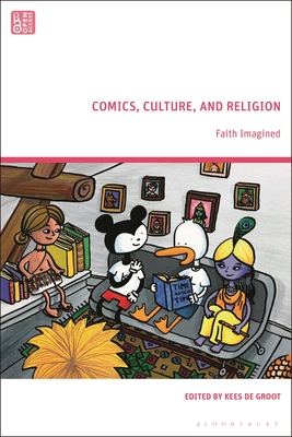 Comics, Culture, and Religion: Faith Imagined - Groot, Kees de (Editor)