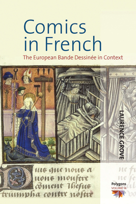 Comics in French: The European Bande Dessine in Context - Grove, Laurence