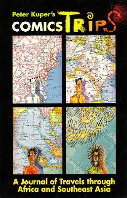 Comicstrips: A Journal of Travels Through Africa and Southeast Asia - Kuper, Peter