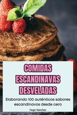 Comidas Escandinavas Desveladas - Hugo Sanchez