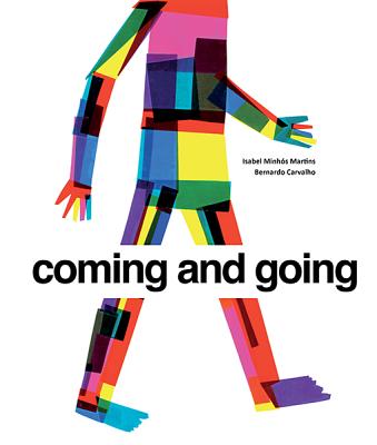 Coming and Going - Martins, Isabel Minhos