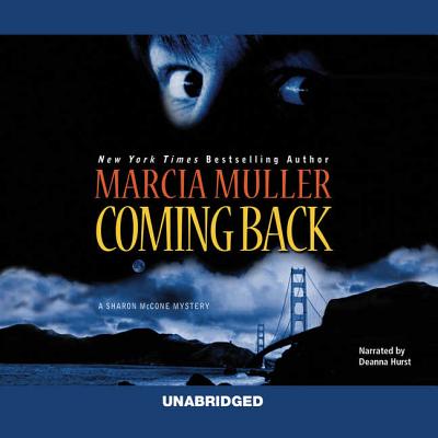 Coming Back - Muller, Marcia, and Hurst, Deanna (Read by)