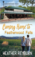 Coming Home to Featherwood Falls