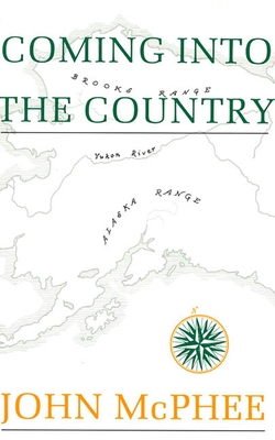 Coming Into the Country - McPhee, John