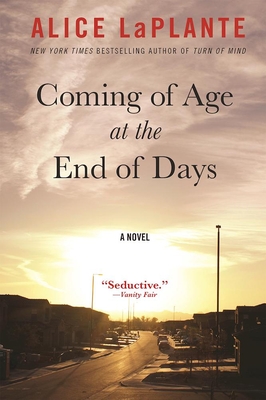 Coming of Age at the End of Days - Laplante, Alice