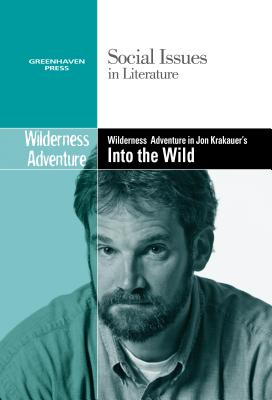 Coming of Age in Jon Krakauer's Into the Wild - Merino, Nol (Editor)