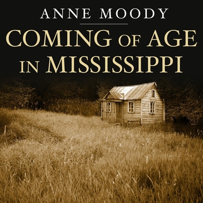 Coming of Age in Mississippi - Moody, Anne, and Pitts, Lisa Rene (Read by)