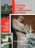 Coming of Age in Reference Services: A Case History of the Washington State University Libraries