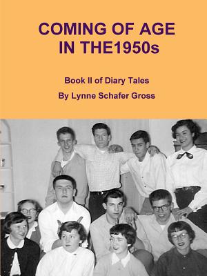 Coming of Age in the 1950s - Gross, Lynne