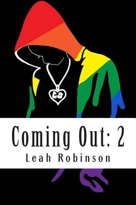 Coming Out: 2 - Robinson, Leah