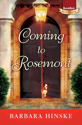 Coming to Rosemont: The First Novel in the Rosemont Series - Hinske, Barbara