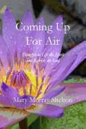 Coming Up for Air: Thoughts to Lift the Spirit & Refresh the Soul