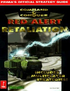 Command and Conquer: Red Alert Retaliation: Prima's Official Strategy Guide - Bell, Joseph, and Bell, Joe Grant