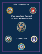 Command and Control for Joint Air Operations (Joint Publication 3-30)