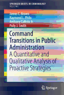 Command Transitions in Public Administration: A Quantitative and Qualitative Analysis of Proactive Strategies